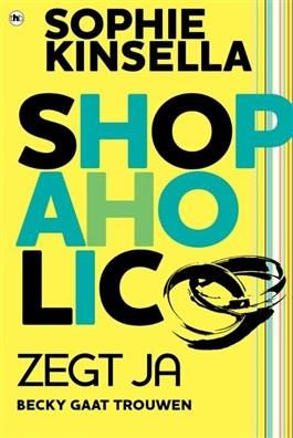 Shopaholic! zegt ja / Shopaholic