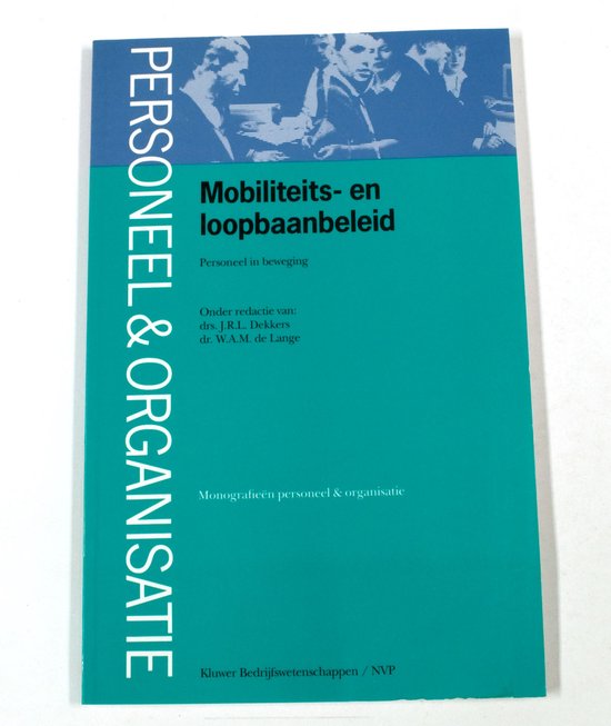 Mobiliteits- en loopbaanbeleid / Monografieen personeel & organisatie