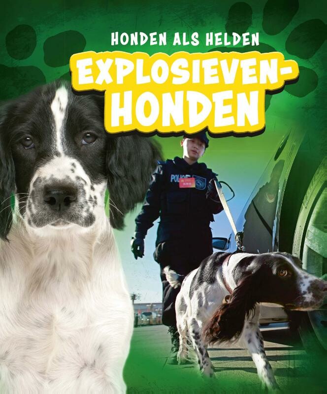 Explosievenhond / Honden als helden