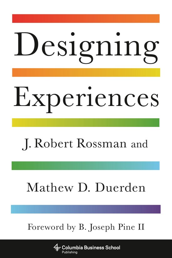 Designing Experiences Columbia Business School Publishing