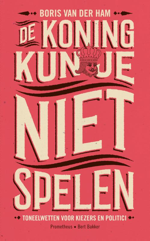 boekenbalie_9789035141667_cover De koning kun je niet spelen