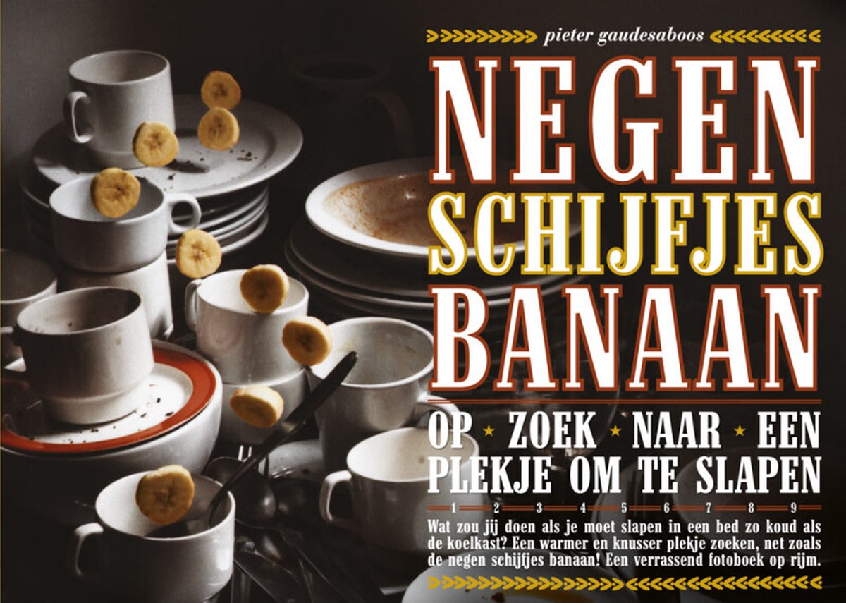 Negen schijfjes banaan op zoek naar een plekje om te slapen