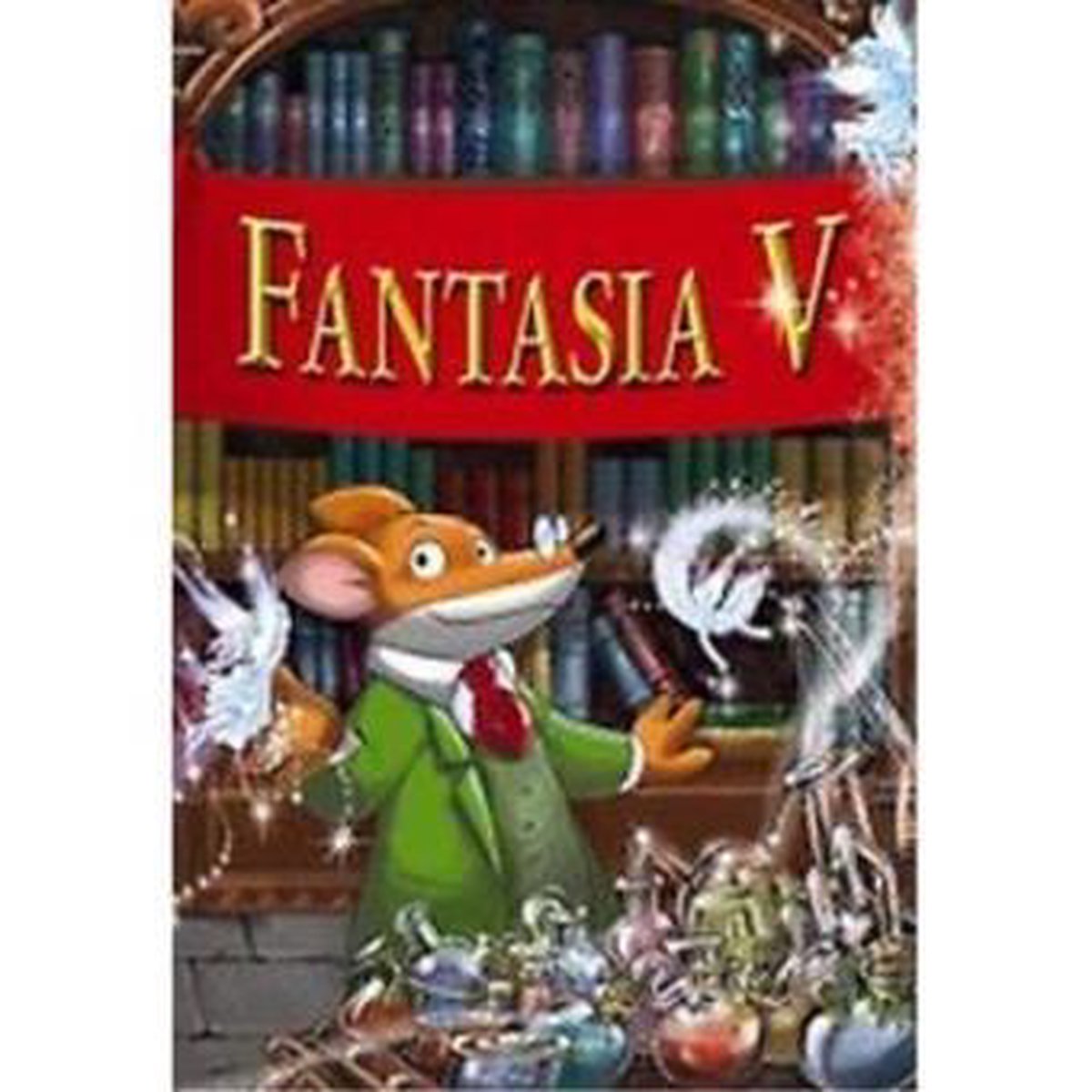 Fantasia V / Geronimo Stilton-reeks / 5