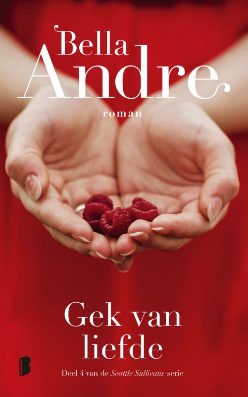 Bella Andre Gek Van Liefde / Seattle Sullivans / 4