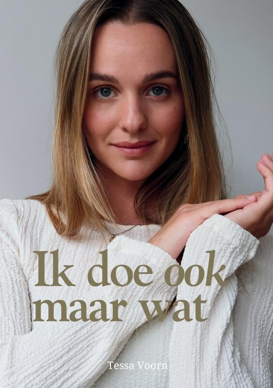Tessa Voorn Ik Doe Ook Maar Wat
