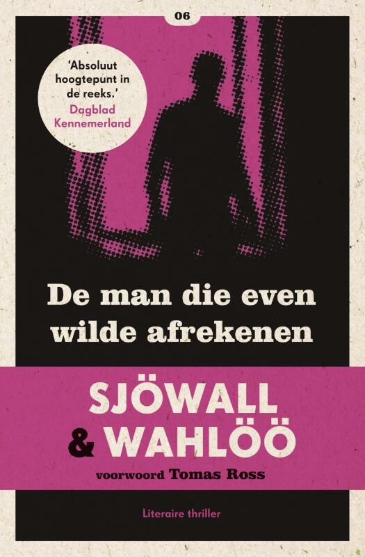 Maj Sjöwall De Man Die Even Wilde Afrekenen / Sjöwall & Wahlöö
