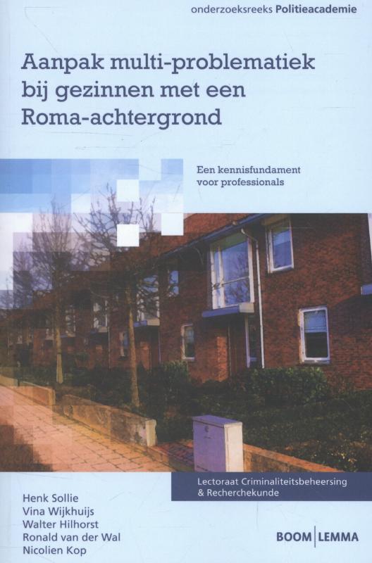 boekenbalie_9789059319431_cover Aanpak multi-problematiek bij gezinnen met een Roma-achtergrond / Onderzoeksreeks Politieacademie