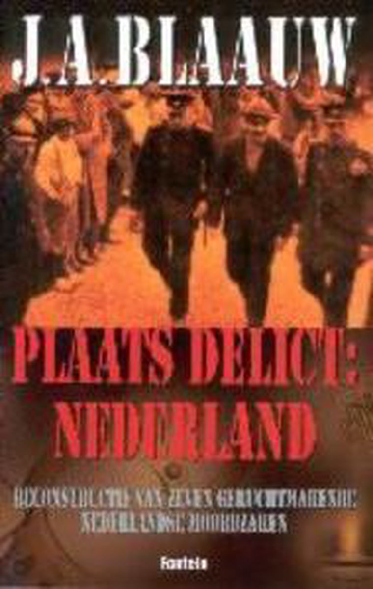 boekenbalie_9789026117954_cover Plaats delict : Nederland