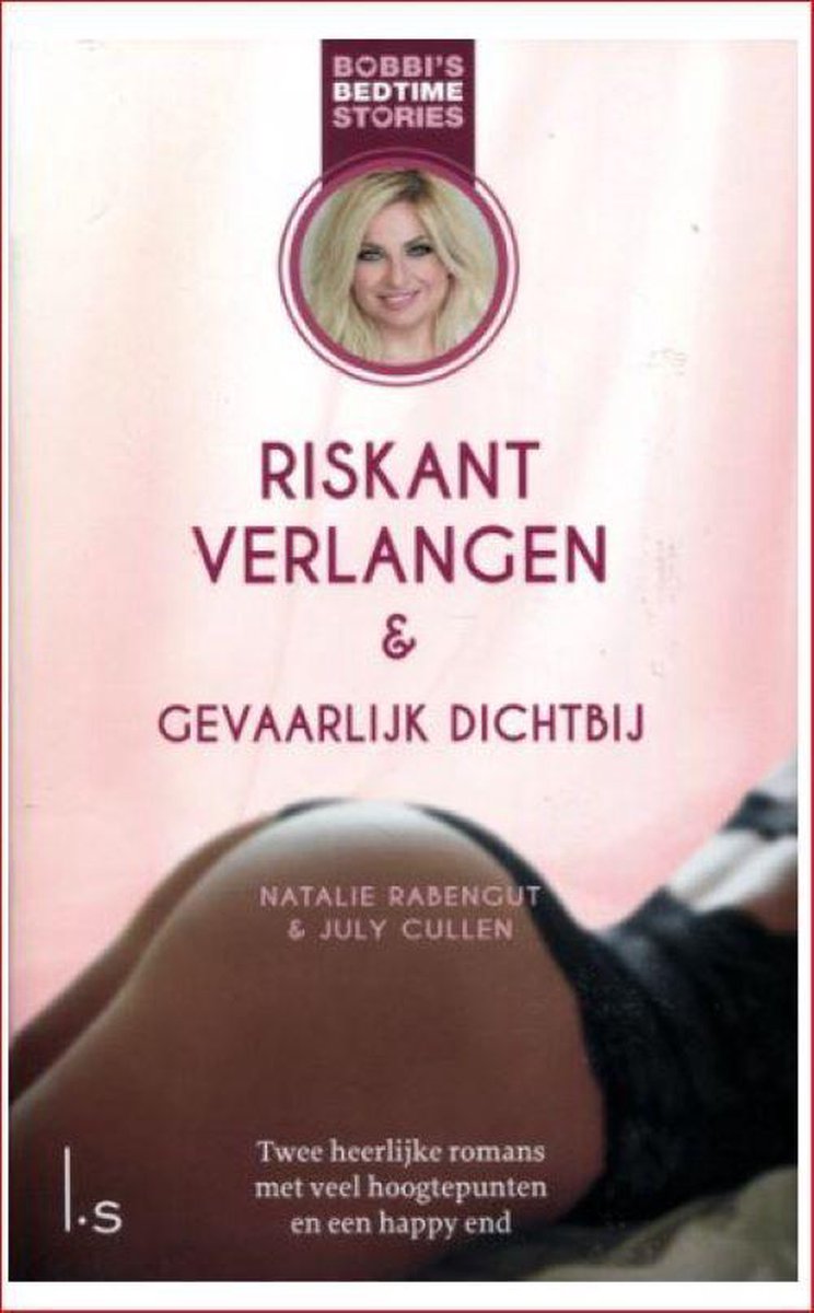 Natalie Rabengut Riskant Verlangen & Gevaarlijk Dichtbij - Bobbi's Bedtime Stories 3 & 4 (Special Boekenvoordeel 2020)