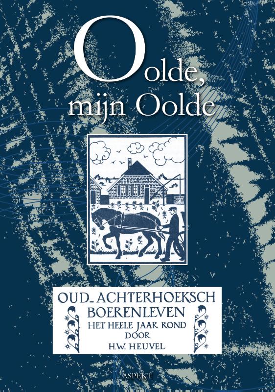 boekenbalie_9789463388542_cover Oolde, mijn Oolde