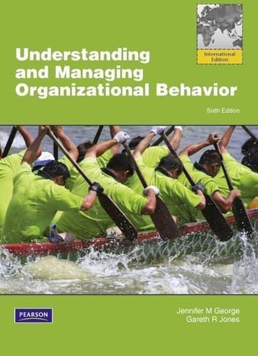 Understanding and Managing Organizational Behavior: Global Edition