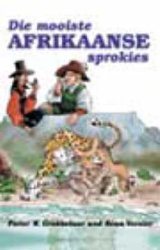 Die Mooiste Afrikaanse Sprokies