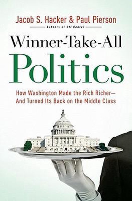 Jacob S Hacker Winner-take-all Politics