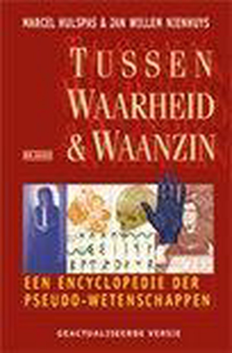 Tussen waarheid & waanzin