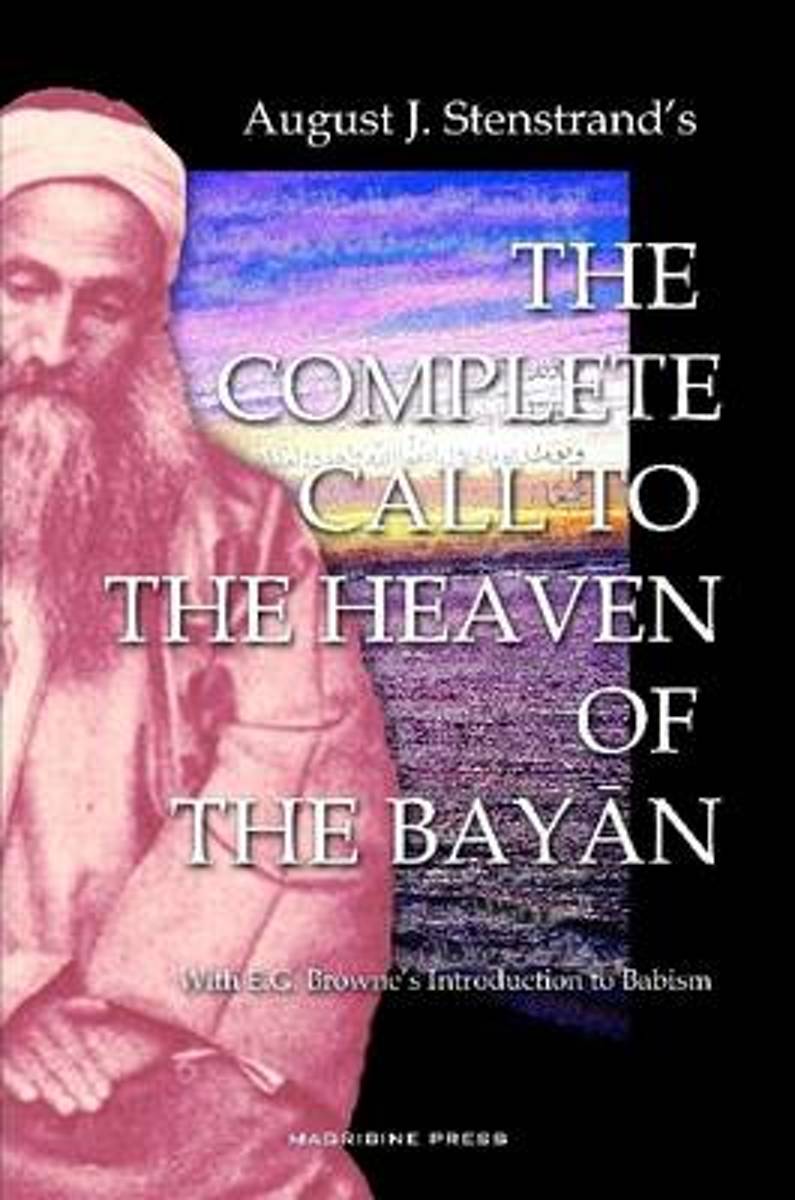 The Complete Call to the Heaven of the Bayan