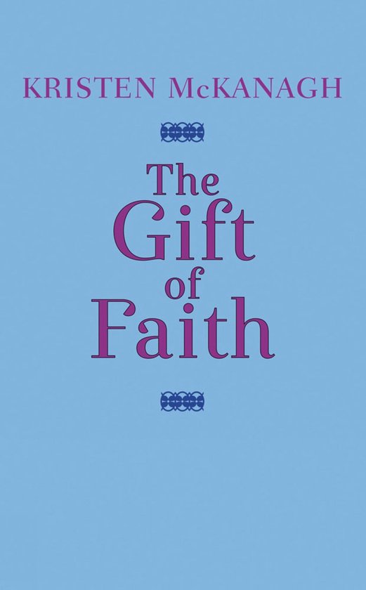 The Gift of Faith