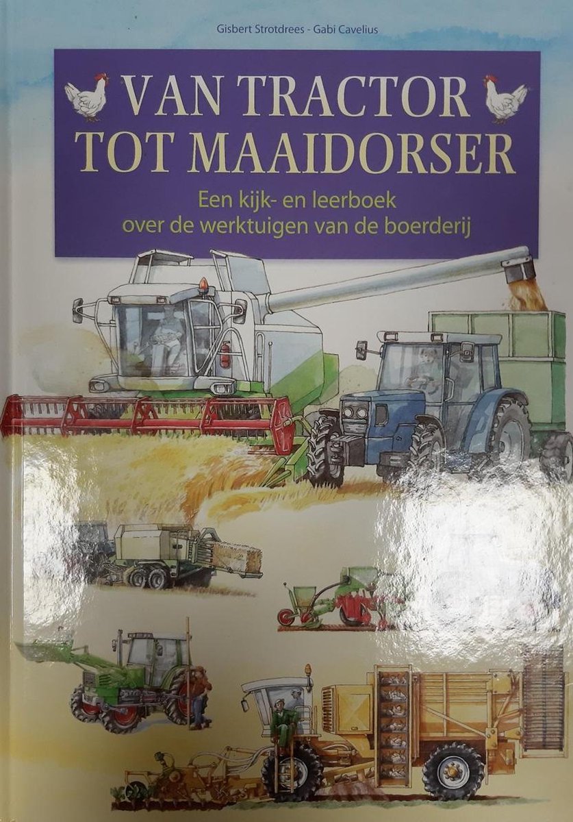 Van tractor tot maaidorser