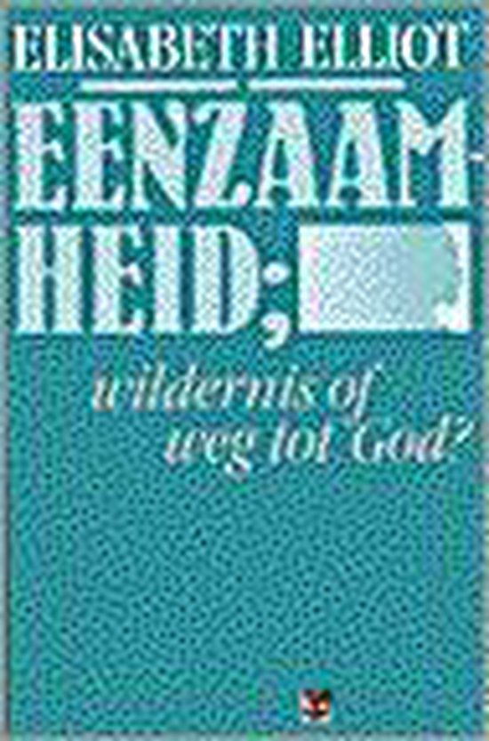 EENZAAMHEID OF WEG TOT GOD?