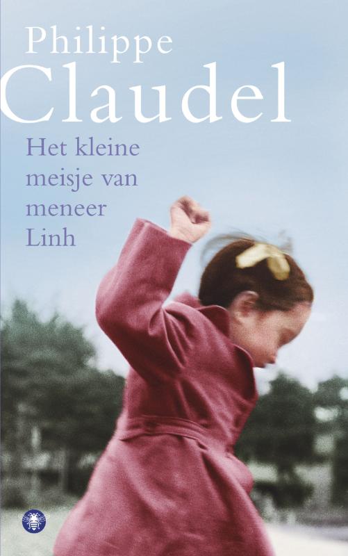 Philippe Claudel Het Kleine Meisje Van Meneer Linh - Ulysses 1781