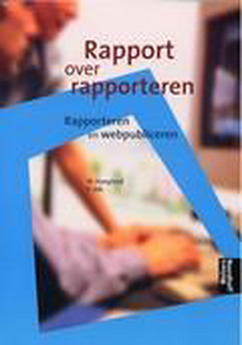 boekenbalie_9789001411848_cover Rapport over rapporteren