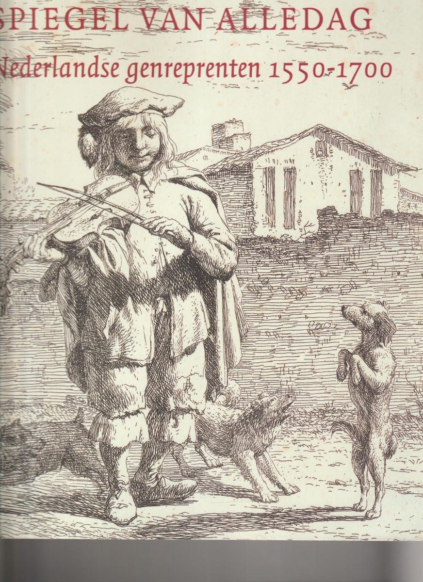 E. de Jongh Spiegel Van Alle Dag - 1550-1700