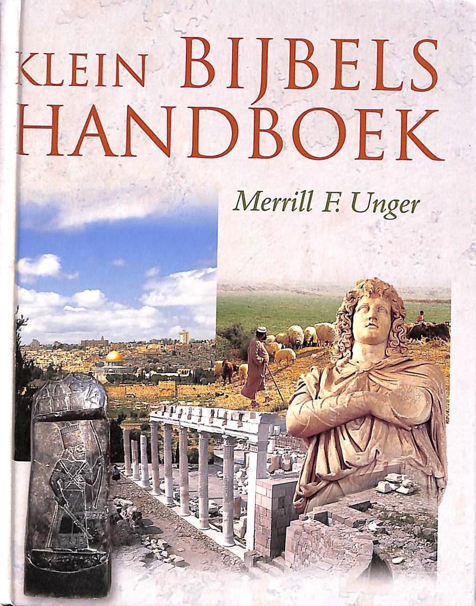 Unger Merril F. Klein Bijbels Handboek