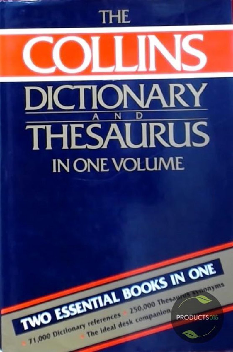 The Collins Dictionary and Thesaurus in One Volume