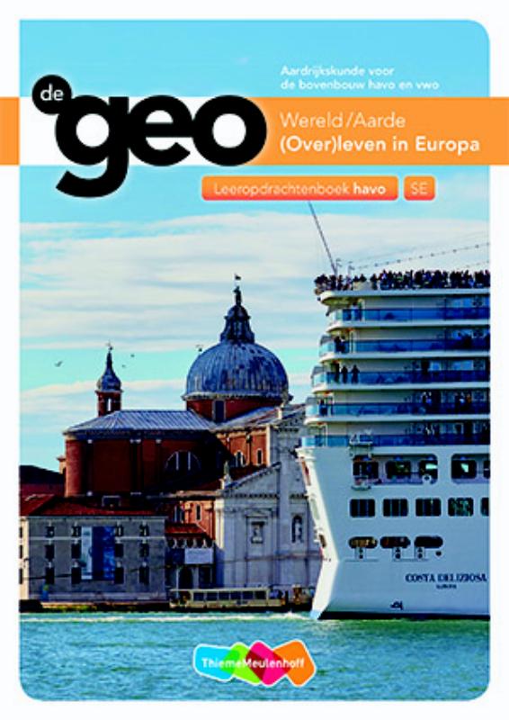 F. Jutte Wereld/Aarde De Geo Bovenbouw (Over)leven In Europa / Se / Leeropdrachtenboek Havo / De Geo