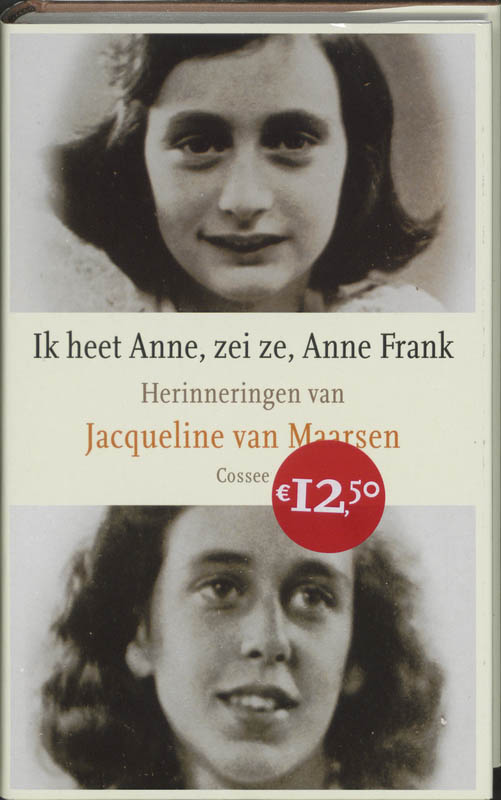 J. van Maarsen Ik Heet Anne, Zei Ze, Anne Frank