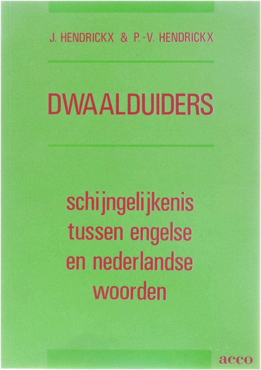 Dwaalduiders - schijngelijkenis tussen engelse en nederlandse woorden