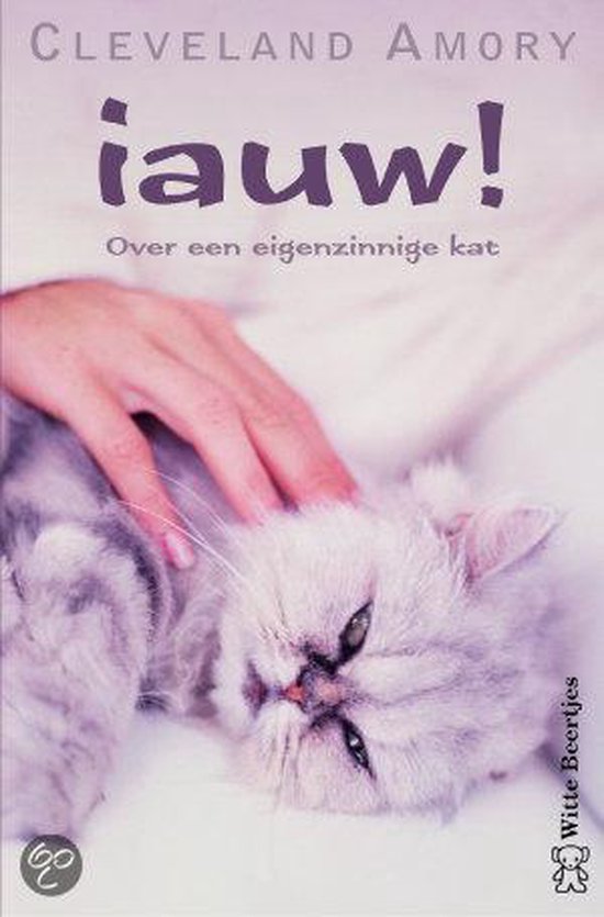 Iauw! de kat als eigenzinnig fenomeen / Witte beertjes / 8005