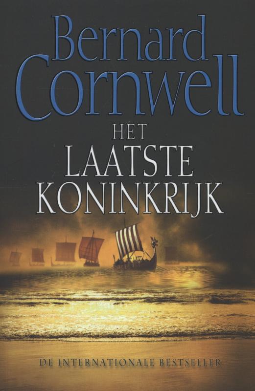 Bernard Cornwell Het Laatste Koninkrijk / Saxon / 1