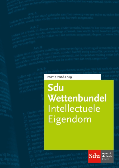 Educatieve wettenverzameling  -  Sdu Wettenbundel Intellectuele Eigendom. Studiejaar 2018-2019