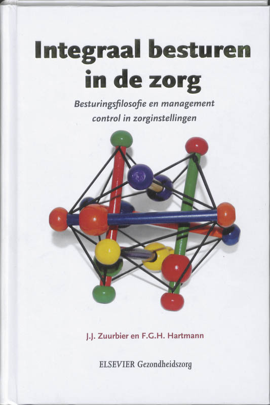 boekenbalie_9789035231559_cover Integraal besturen in de zorg / Elsevier gezondheidszorg
