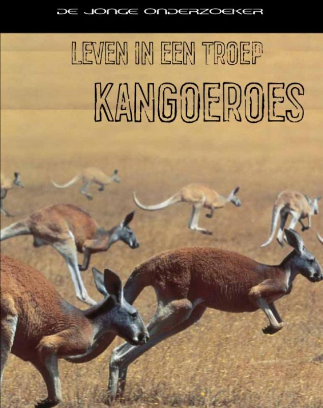 Leven in een ...  -   Leven in een troep kangoeroes