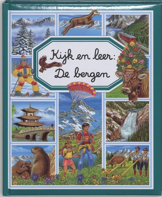 De bergen / Kijk en leer