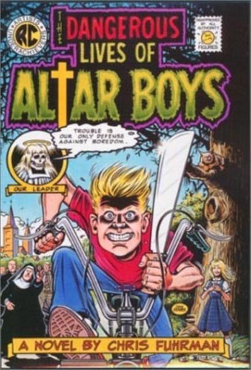 The Dangerous Lives of Altar Boys