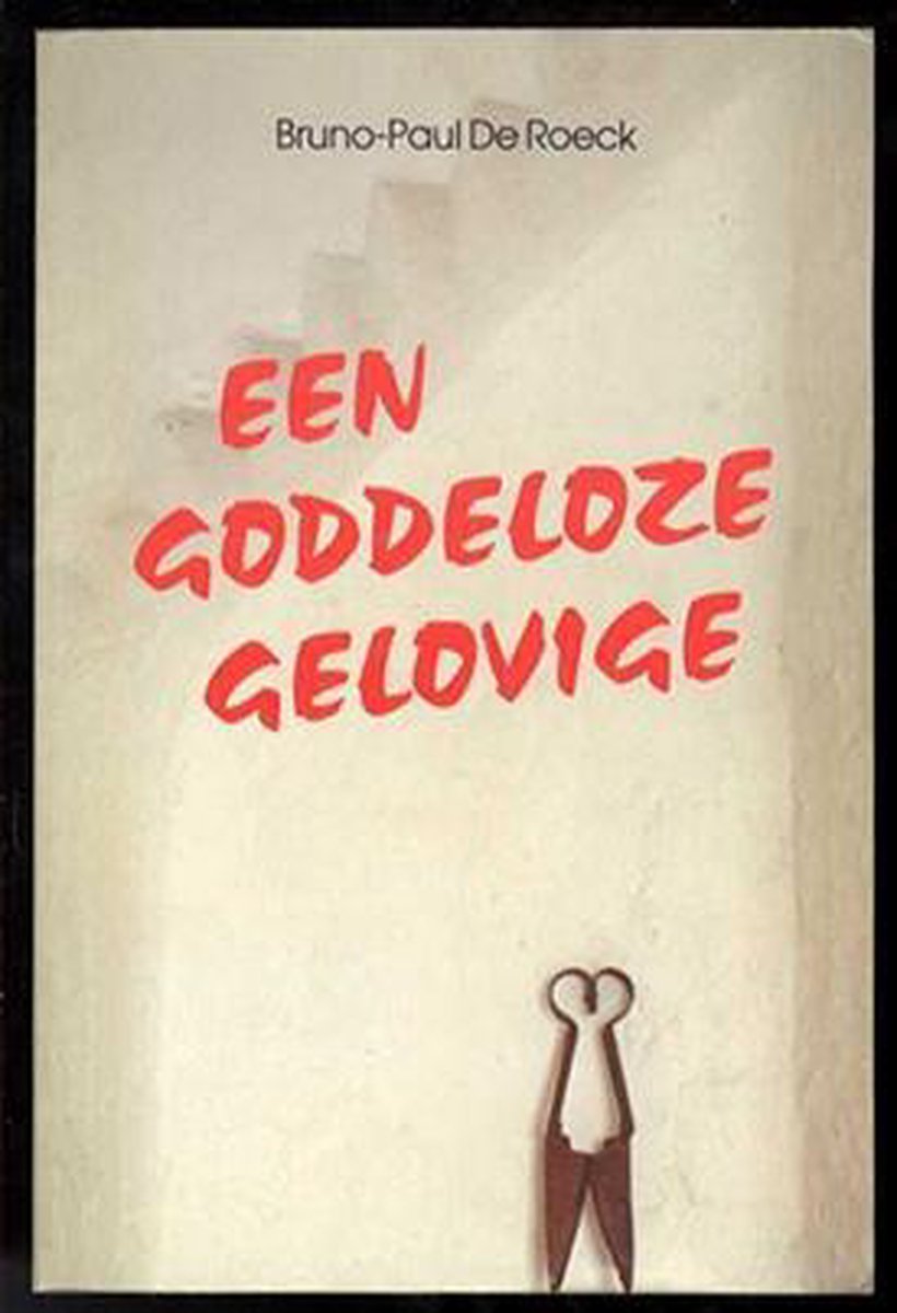 Een goddeloze gelovige