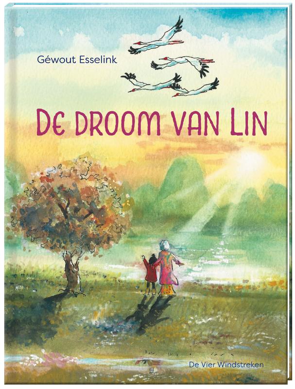 De droom van Lin / Een Vier Windstreken prentenboek