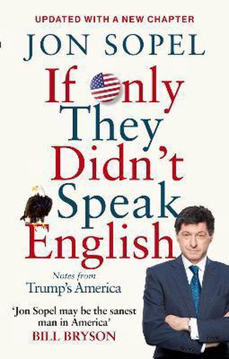 Jon Sopel If Only They Didnt Speak English