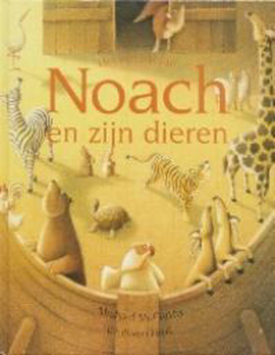 Het Verhaal Van Noach En Zijn Dieren