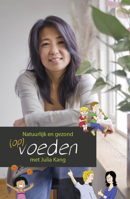 Natuurlijk en gezond (op)voeden