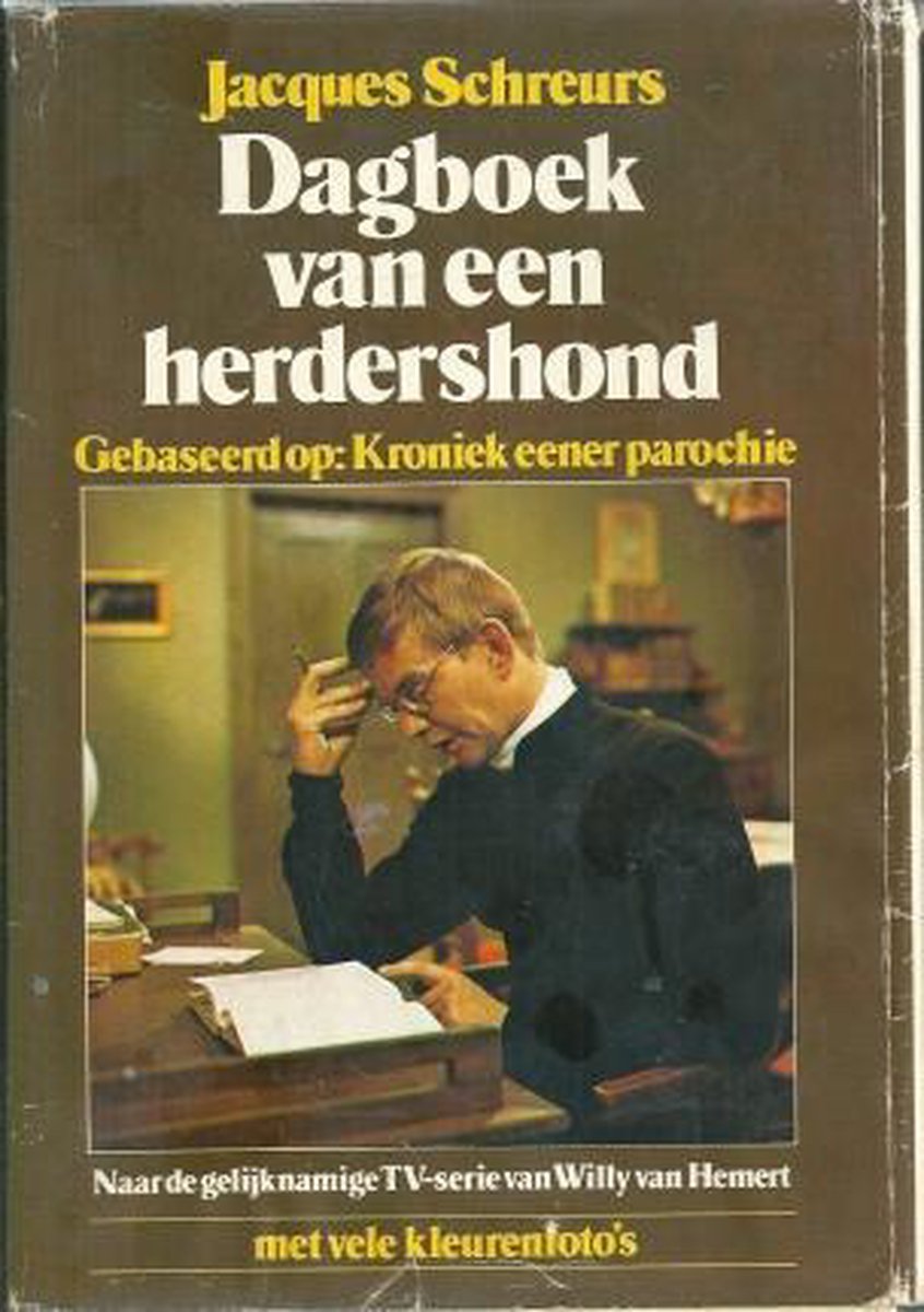 Dagboek van een herdershond - Gebaseerd op: Kroniek eener parochie van Jacques Schreurs