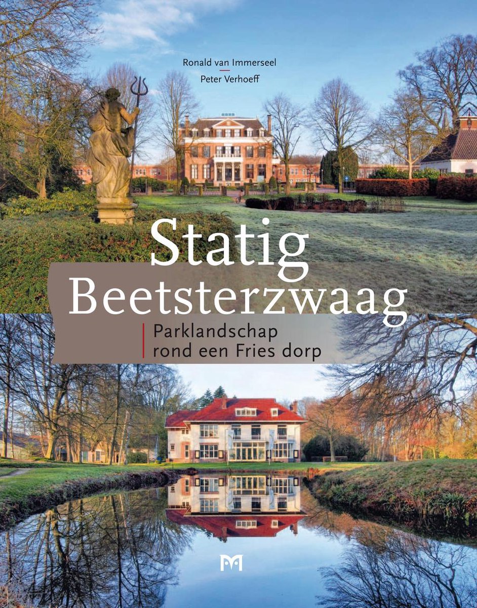 Statig Beetsterzwaag. Parklandschap rond een Fries dorp