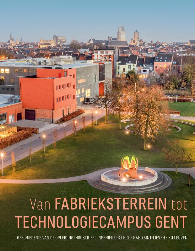 Van fabrieksterrein tot Technologiecampus Gent