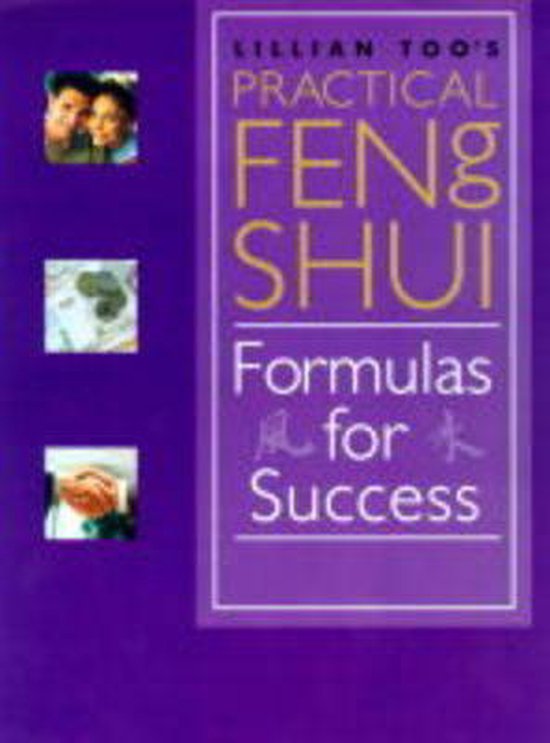 Lillian Too's Practical Feng Shui Formulas for Success