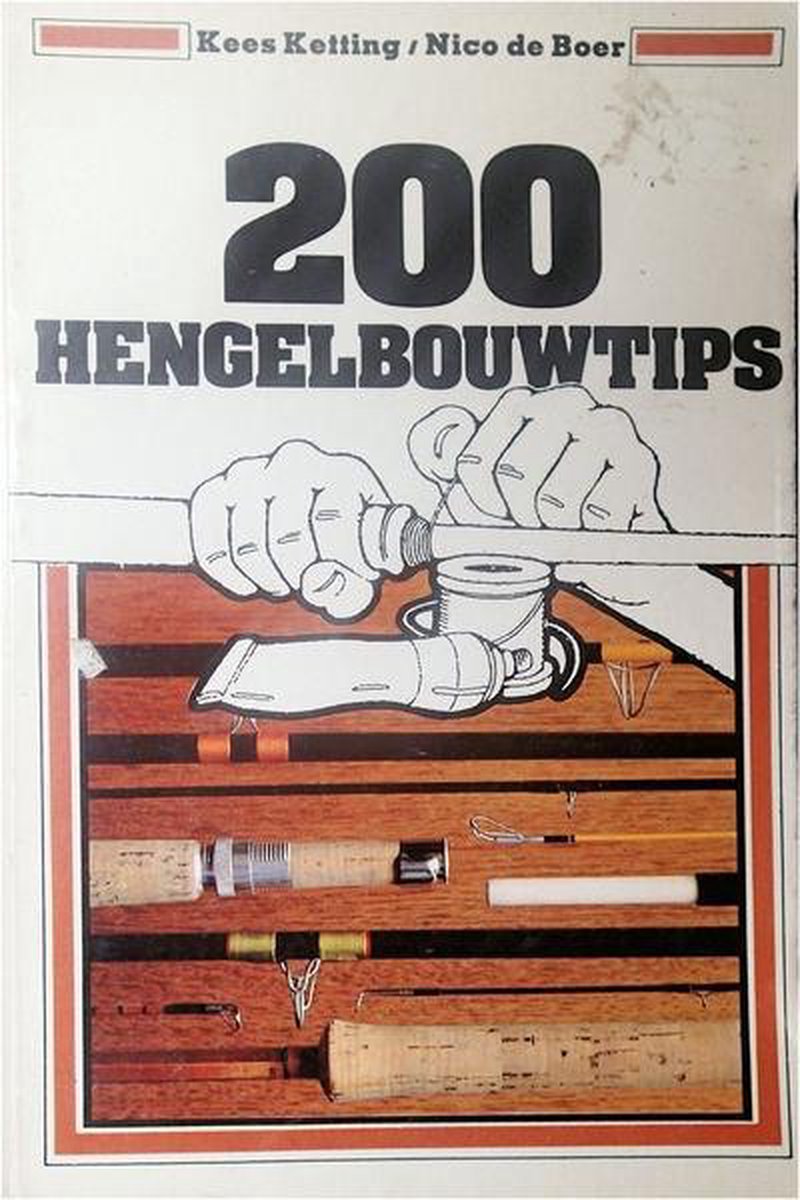 Tweehonderd hengelbouwtips