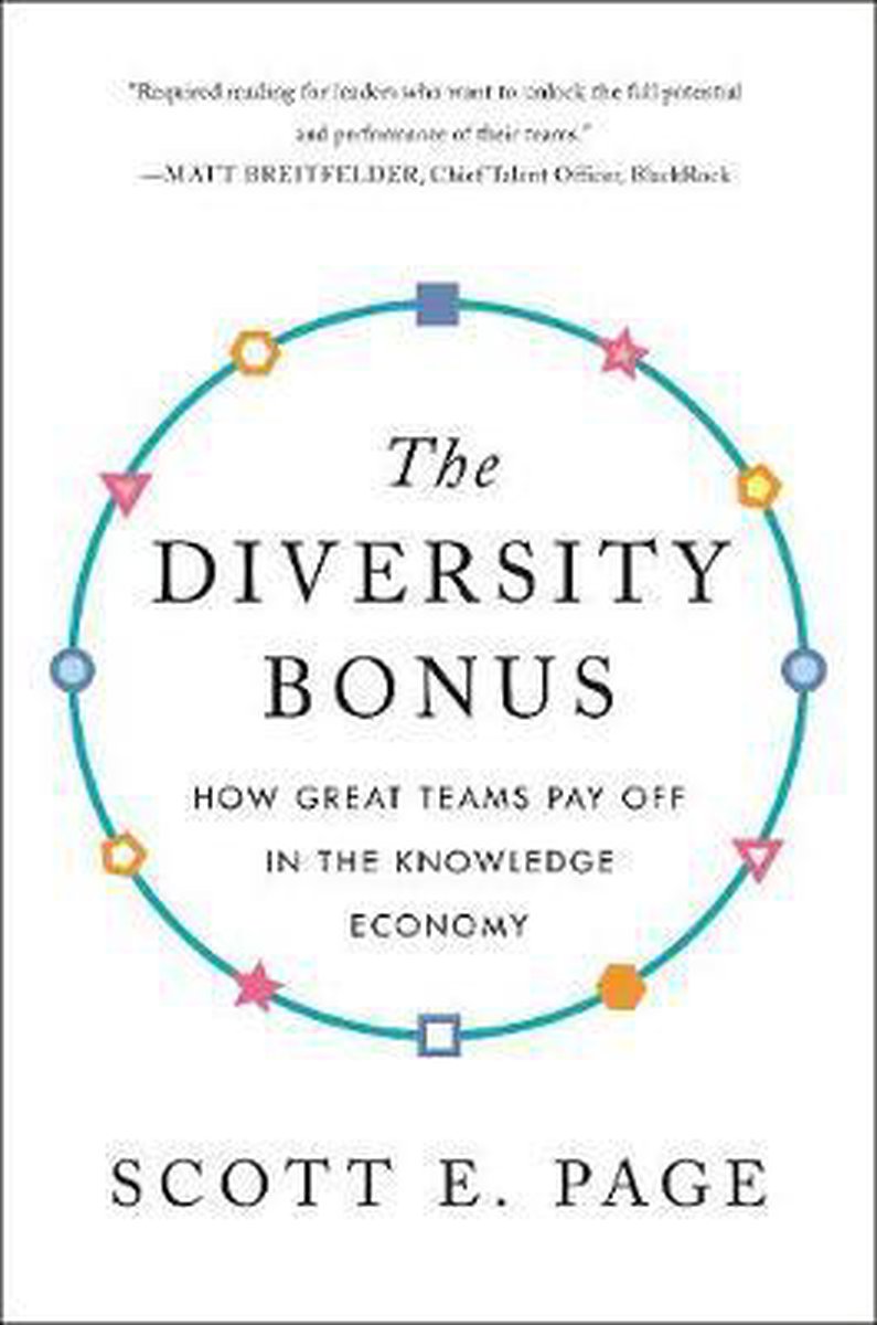 The Diversity Bonus – How Great Teams Pay Off in the Knowledge Economy