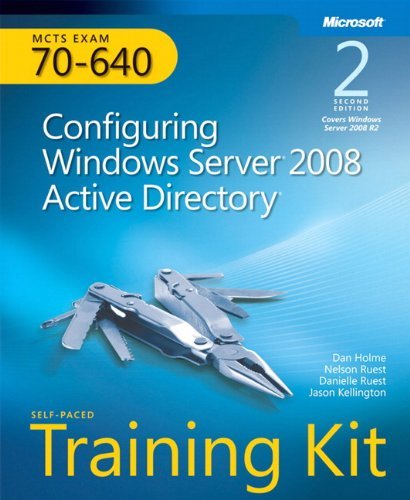 Configuring Windows Server® 2008 Active Directory® (2nd Edition)