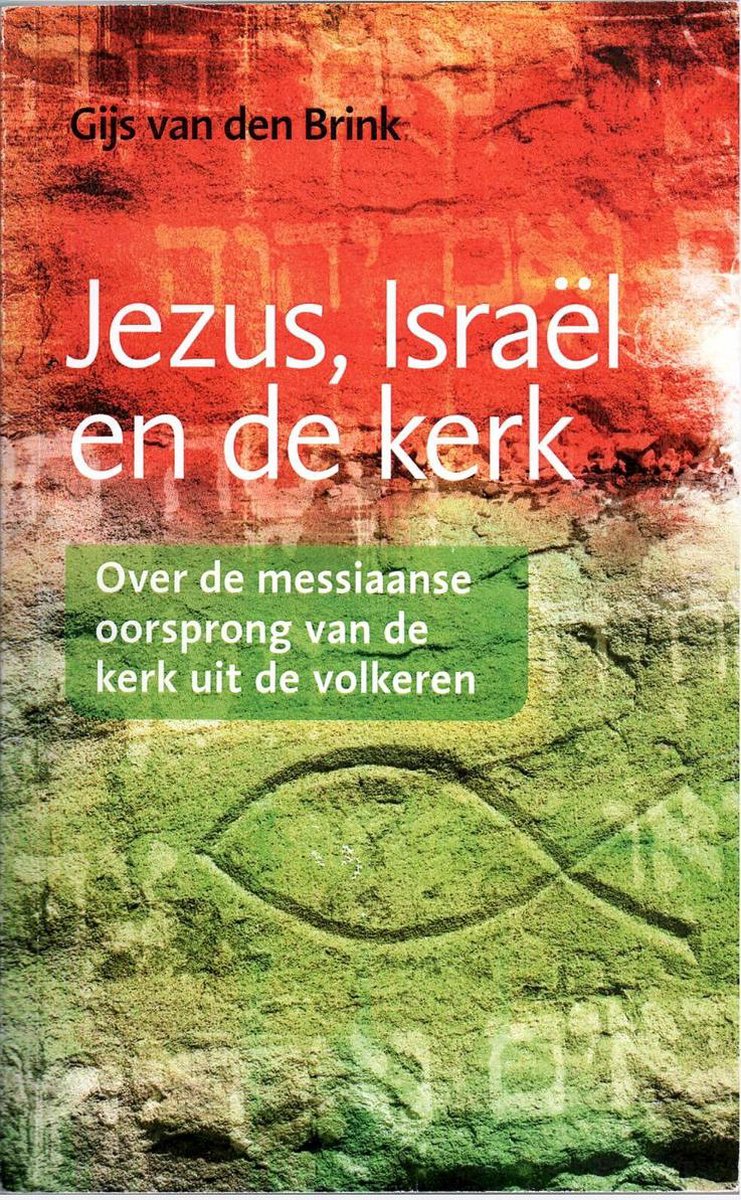 Jezus israel en de kerk